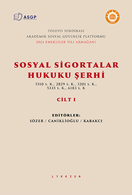 Sosyal Sigortalar Hukuku Şerhi Cilt I