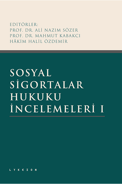 Sosyal Sigortalar Hukuku İncelemeleri I